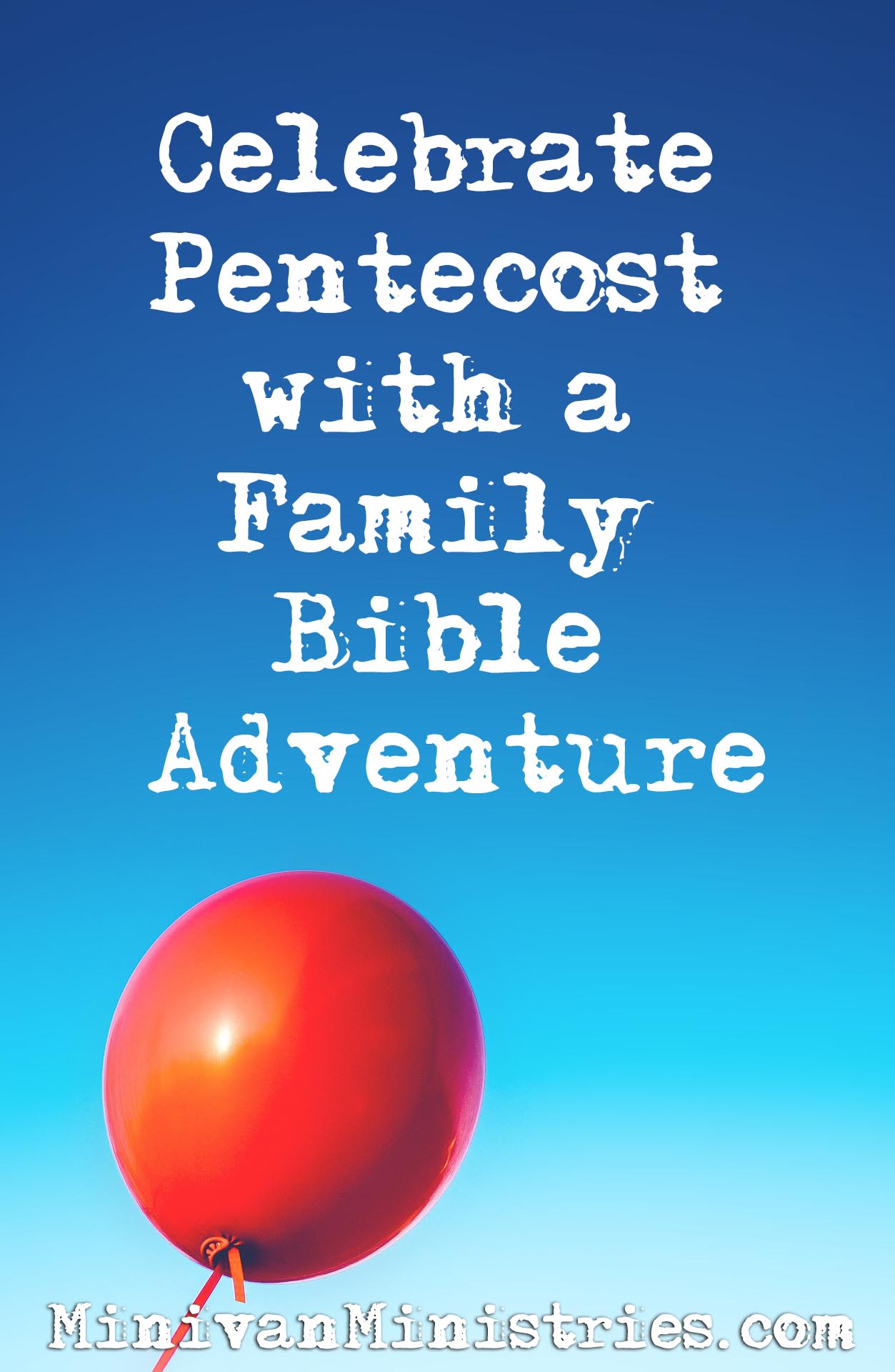 Pentecost Family Bible Adventure