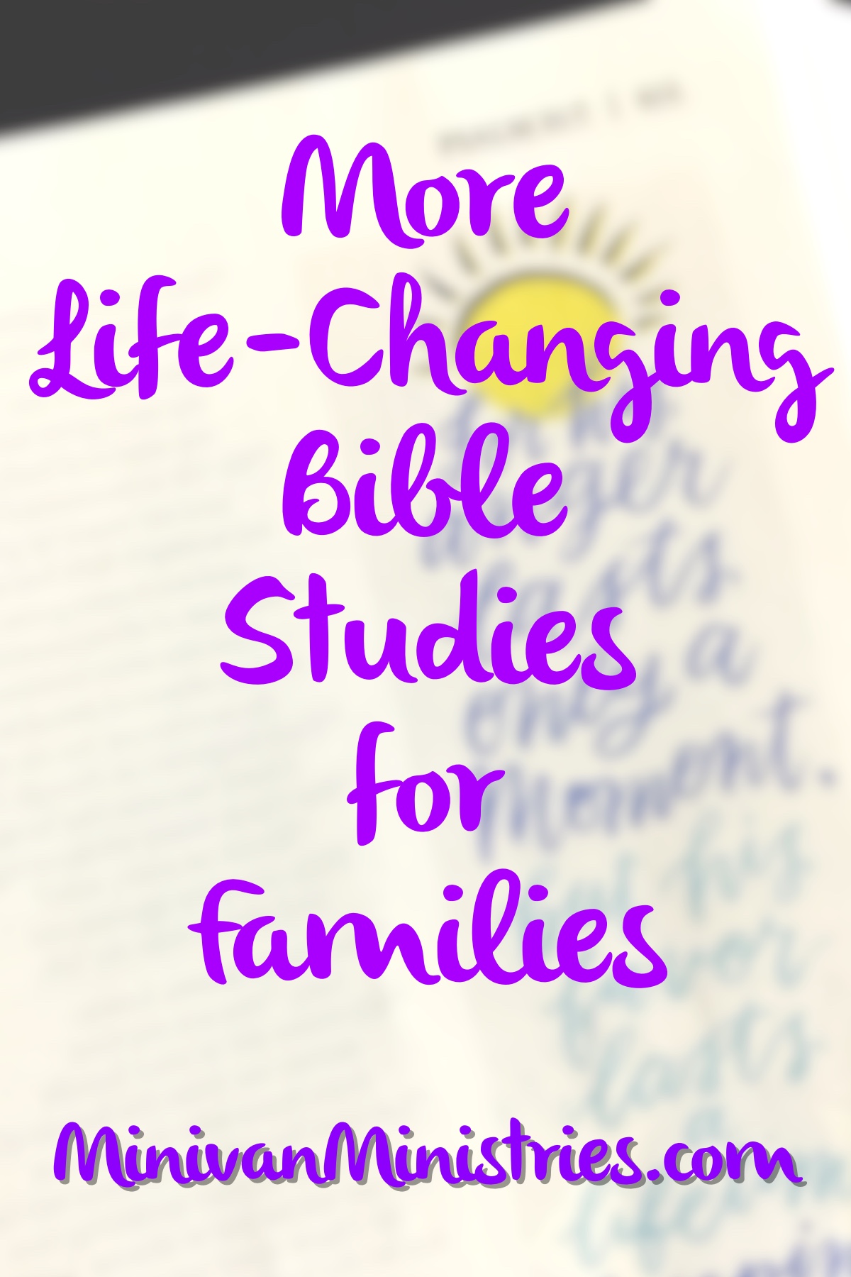 More life-changing Bible studies for families
