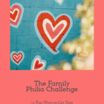 The Family Philia Challenge